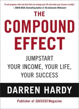 Best Entrepreneur Startup Books - The Compound Effect Cover