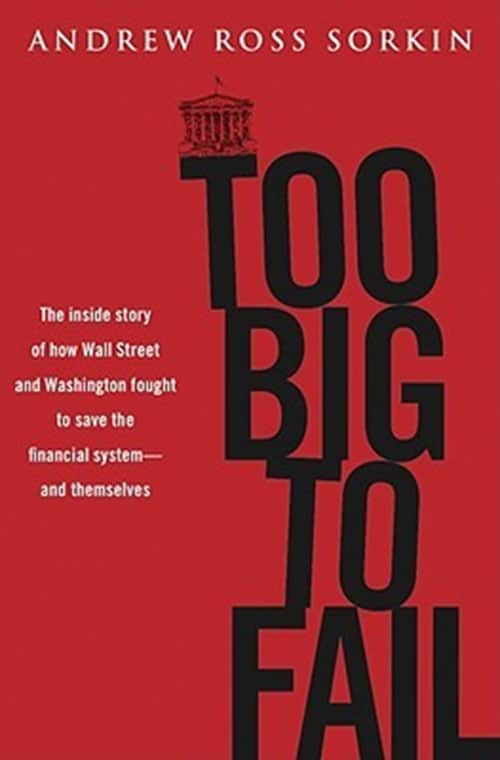 Best Entrepreneur Startup Books - Too Big to Fail Cover