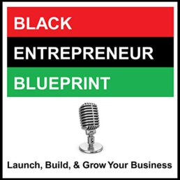 Black Entrepreneur Blueprint Podcast Logo