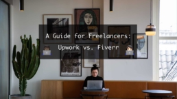 Freelancers Guide - Should I Freelance for Upwork or FIverr