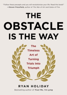 The Obstacle is the Way by Ryan Holiday book cover