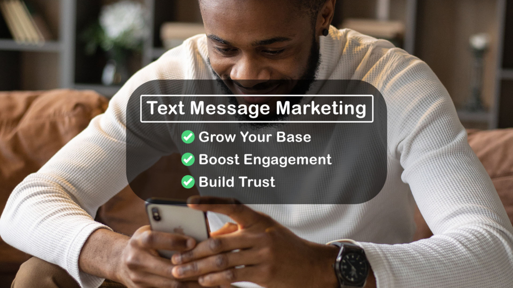 Use text message marketing to grow your business