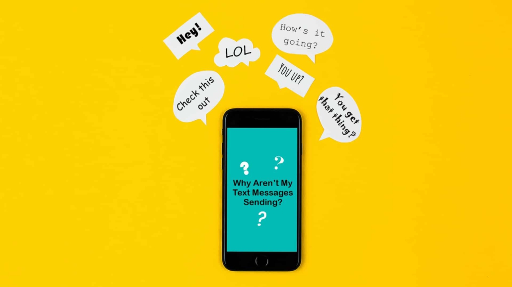 Why aren't my text messages sending?
